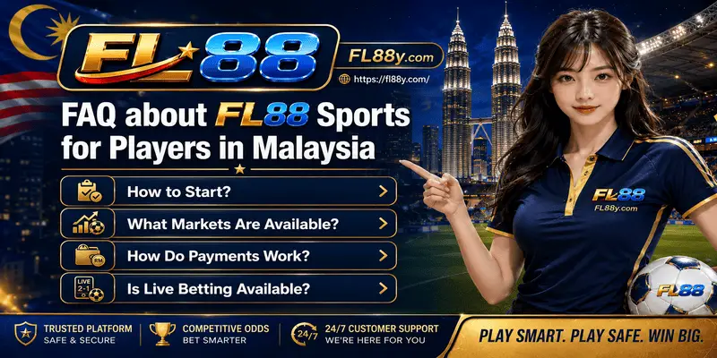 FAQ About FL88 Sports for Players in Malaysia