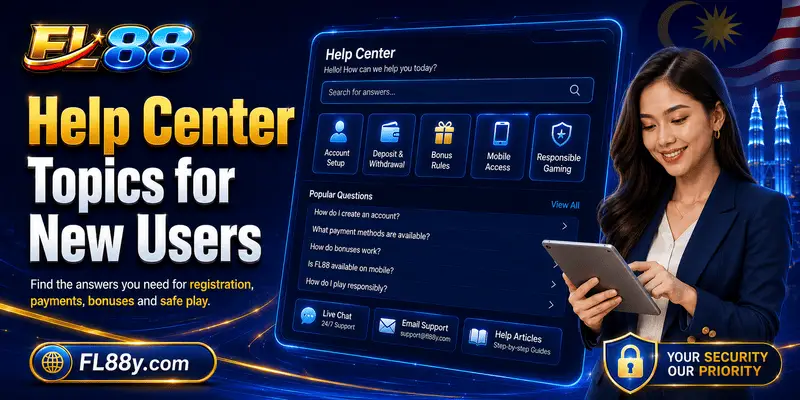 FL88 help center topics for new users including login, KYC, bonus and payments