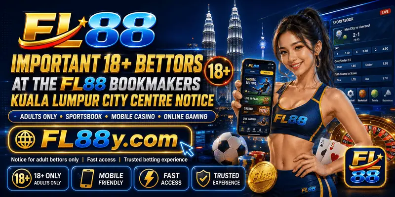 FL88 Kuala Lumpur 18+ responsible betting notice for Malaysian mobile casino and sports users