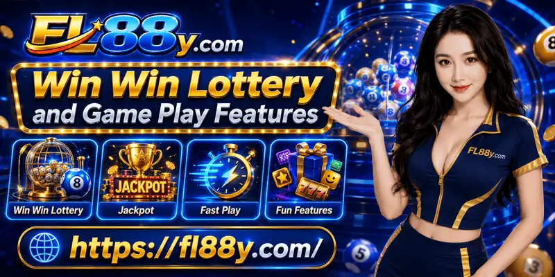 Win Win Lottery gameplay features with number-based games, fast result updates and user-friendly FL88 lottery access.